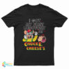 I Got My First Lobotomy At Chuck E. Cheese's T-Shirt