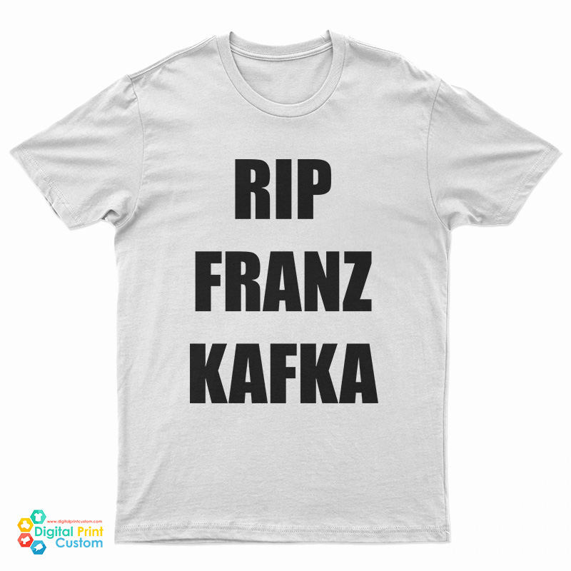 Rip Franz Kafka T-Shirt