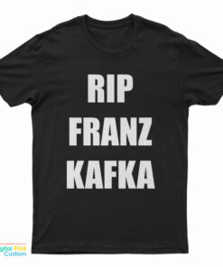 Rip Franz Kafka T-Shirt