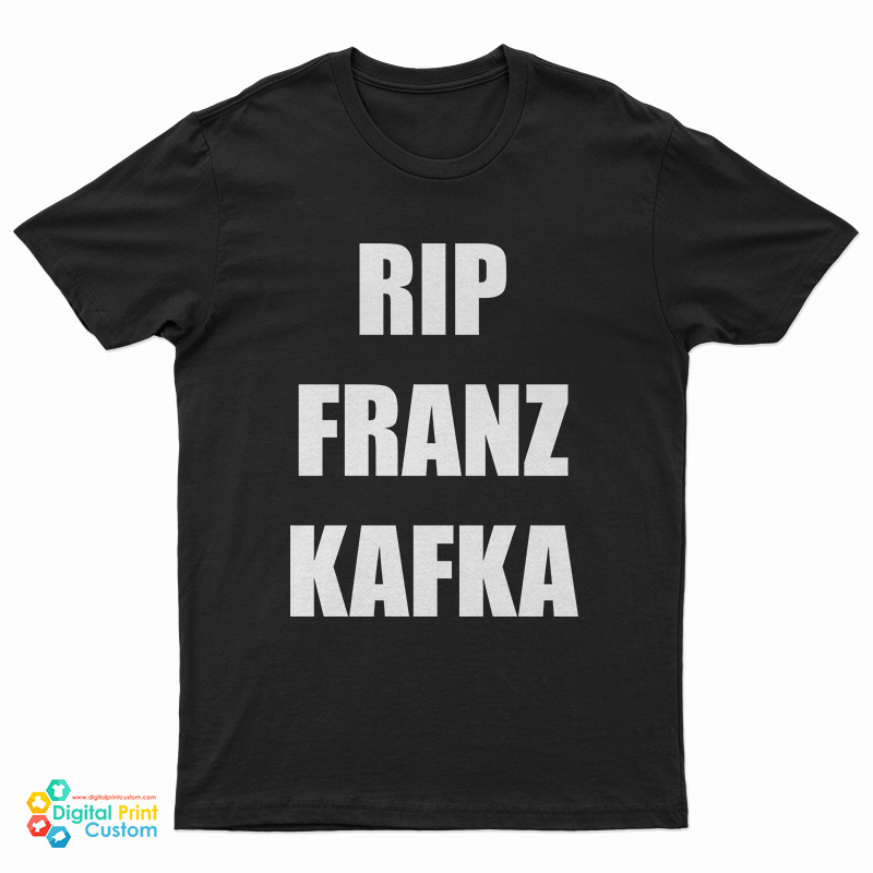 Rip Franz Kafka T-Shirt