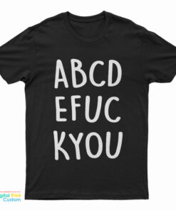 ABCDEFUCKYOU T-Shirt