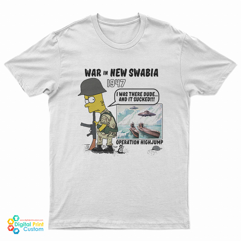 Bart Simpson War In New Swabia 1947 T-Shirt
