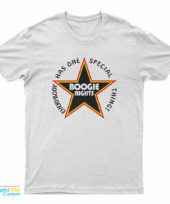 Everybody Has One Special Thing Boogie Nights T-Shirt