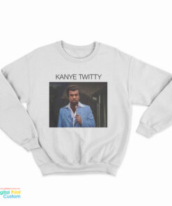Kanye Twitty Meme Sweatshirt