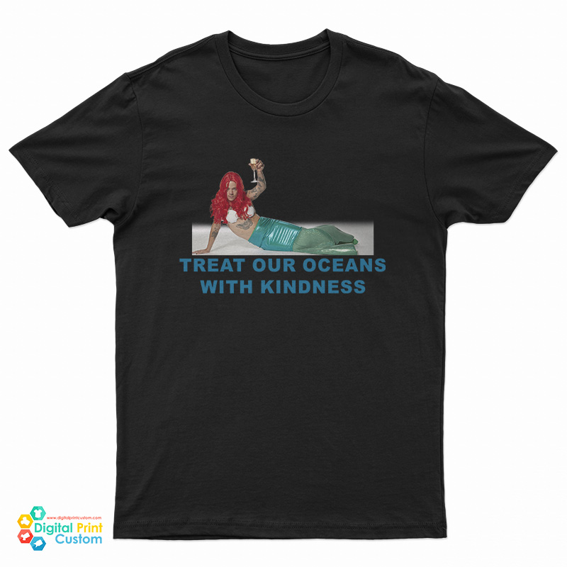 Mermaid Treat Our Oceans With Kindness T-Shirt