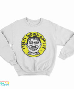Mick Jagger Crazy World Ain't It Sweatshirt
