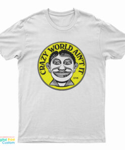Mick Jagger Crazy World Ain't It T-Shirt