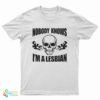 Nobody Knows I'm A Lesbian Skull T-Shirt