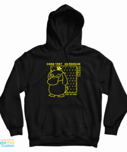 Psyduck Constant Headache Life Is Pain Hoodie