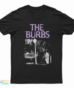 The Burbs Horror Comedy T-Shirt