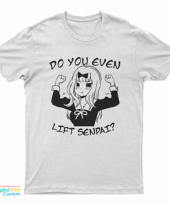 Chika Fujiwara Kaguya-sama Do You Even Lift Senpai T-Shirt