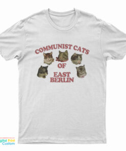 Communist Cats Of East Berlin T-Shirt