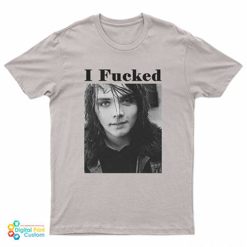 Frank Iero Gerard Way I Fucked T-Shirt