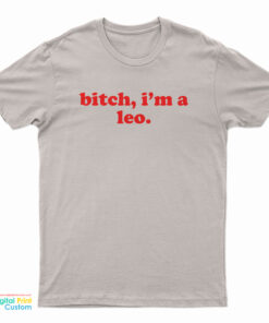 GloRilla Bitch I'm A Leo T-Shirt