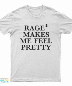 Hayley Williams Rage Makes Me Feel Pretty T-Shirt