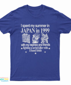 I Spent My Summer In Japan In 1999 T-Shirt