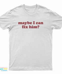 Liv Morgan Maybe I Can Fix Him T-Shirt