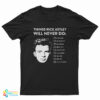 Things Rick Astley Will Never Do T-Shirt