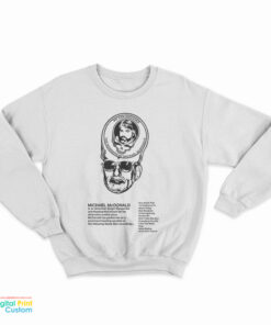 We Can Discover The Wonders Of Michael McDonald Sweatshirt