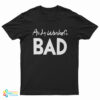 Andy Warhol's Bad T-Shirt
