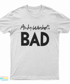 Andy Warhol's Bad T-Shirt