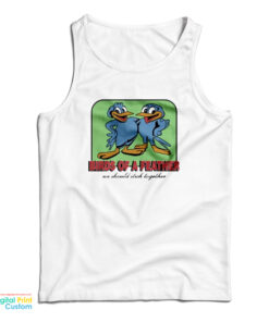 Billie Eilish Wearing Birds Of A Feather We Should Stick Together Tank Top