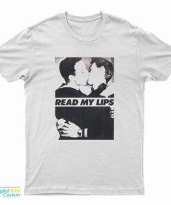 Gran Fury Read My Lips T-Shirt
