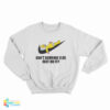 Homer Simpson Can't Someone Else Just Do It Sweatshirt