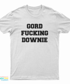 Jeff Ament Gord Fucking Downie T-Shirt