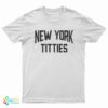 New York Titties T-Shirt