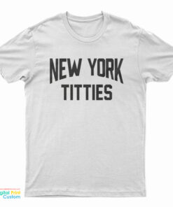 New York Titties T-Shirt