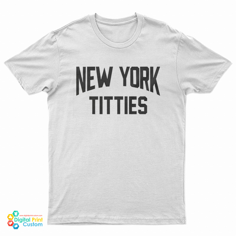 New York Titties T-Shirt