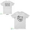 Piggly Wiggly I'm Big On The Pig T-Shirt