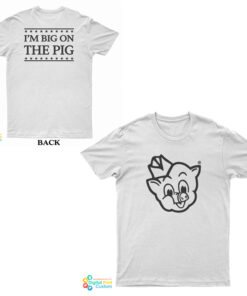 Piggly Wiggly I'm Big On The Pig T-Shirt