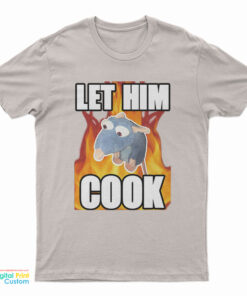 Remy Rat Let Him Cook T-Shirt
