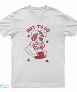 Cowgirls Hot Go To T-Shirt