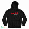 DARN It I'm Addicted To Drugs Hoodie