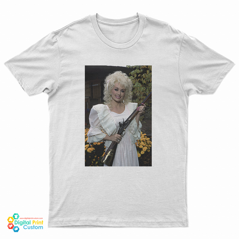 Dolly Parton With Gun Funny T-Shirt