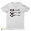 Gaslight Gatekeep Girlboss Georgia Bulldogs T-Shirt