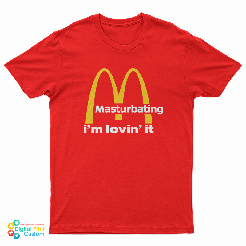 Masturbating I'm Lovin' It Logo Parody T-Shirt