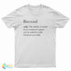 Bisexsual Meaning T-Shirt
