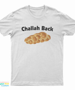 Challah Back Broad City T-Shirt