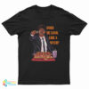 Does He Look Like A Bitch Pulp Fiction T-Shirt