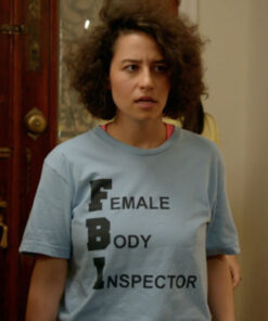 FBI Female Body Inspector Broad City T-Shirt