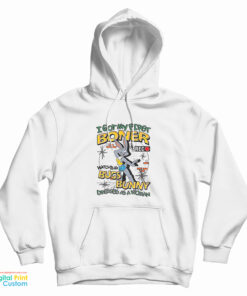 I Got My First Boner Watching Bugs Bunny Dressed As A Woman Hoodie