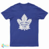 Just Once Before I Die T-Shirt