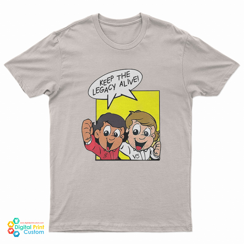 Keep The Legacy Alive T-Shirt
