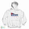 Maine The Way Life Should Be Hoodie
