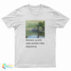 Nessie Alive And Affecting Politics T-Shirt