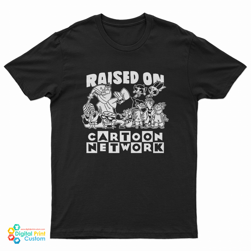 Raised On Cartoon Network T-Shirt